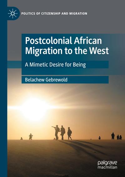 Postcolonial African Migration to the West