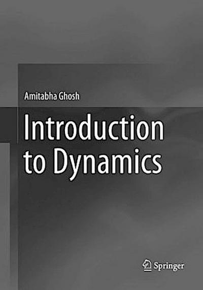 Introduction to Dynamics
