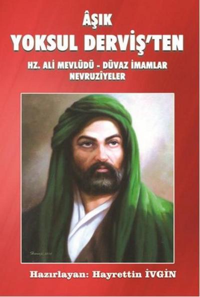 Asik Yoksul Dervisten Hz. Ali Mevlüdü - Düvaz Imamlar Nevruziyeler