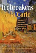 Icebreakers à la Carte