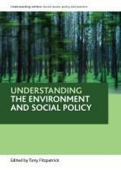 Understanding the environment and social policy