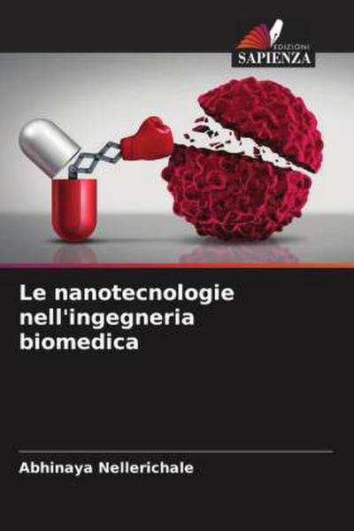 Le nanotecnologie nell’ingegneria biomedica