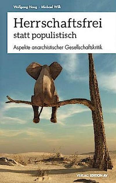 Herrschaftsfrei statt populistisch