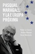 Pasqual Maragall y la próxima Europa