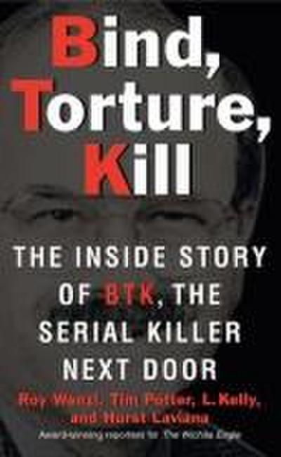 Bind, Torture, Kill