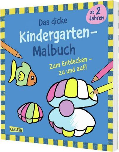 Das dicke Kindergarten Malbuch zum Entdecken