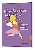 Lust auf ein Leben in Fülle!: Rituale zur inneren Zufriedenheit