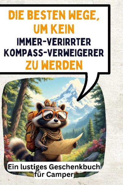 Die besten Wege, um kein immer-verirrter Kompass-Verweigerer zu werden