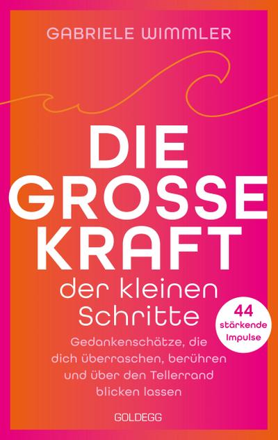 Die große Kraft der kleinen Schritte