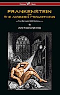 FRANKENSTEIN or The Modern Prometheus (The Revised 1831 Edition - Wisehouse Classics)