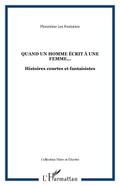 Quand un homme ecrit a une femme...
