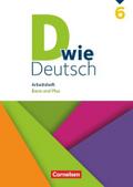 D wie Deutsch - Arbeitshefte - Basis und Plus - 6. Schuljahr