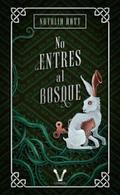 No entres al bosque