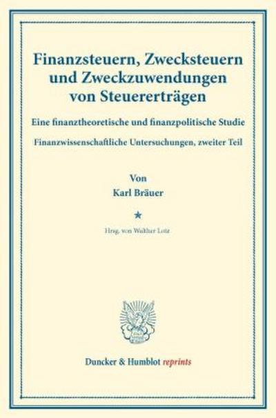 Finanzsteuern, Zwecksteuern und Zweckzuwendungen von Steuererträgen.