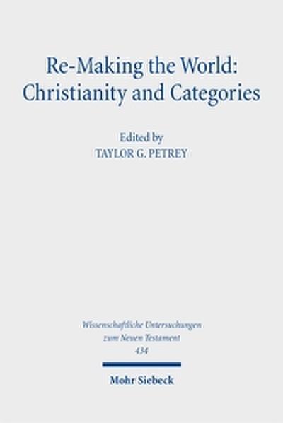 Re-Making the World: Christianity and Categories