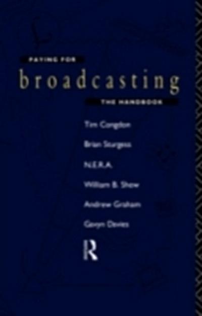 Paying for Broadcasting: The Handbook