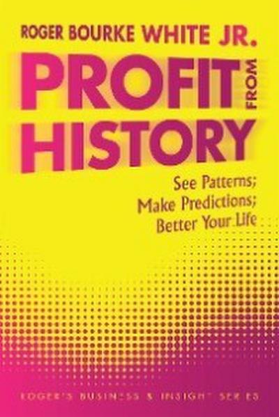 Profit from History