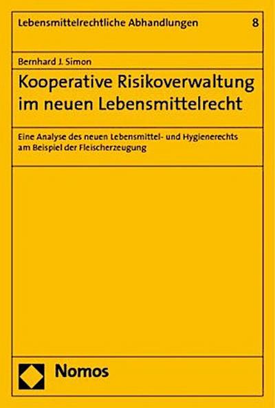 Kooperative Risikoverwaltung im neuen Lebensmittelrecht