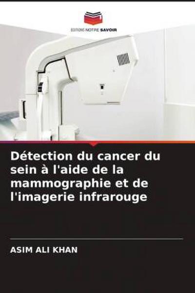 Détection du cancer du sein à l’aide de la mammographie et de l’imagerie infrarouge