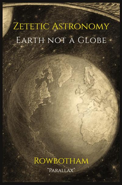 Zetetic Astronomy