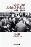Akten zur Südtirol-Politik 1959-1969