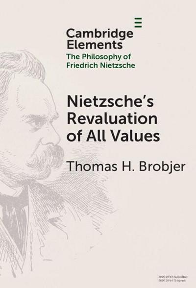 Nietzsche’s Revaluation of All Values