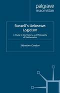 Russell’s Unknown Logicism