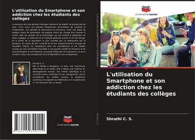L’utilisation du Smartphone et son addiction chez les étudiants des collèges