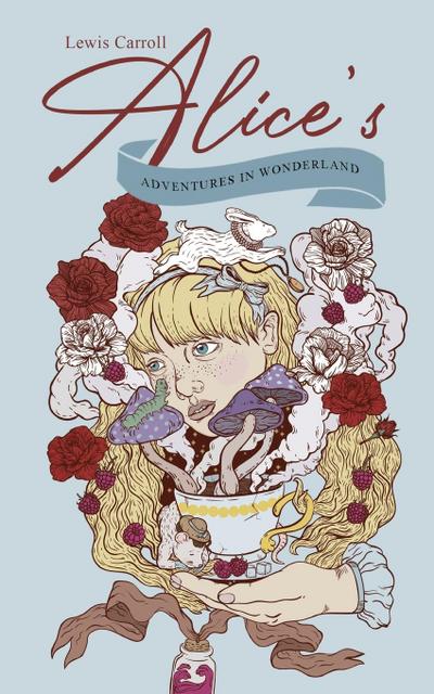 Alice’s Adventures In Wonderland