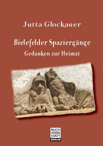 Bielefelder Spaziergänge: Gedanken zur Heimat