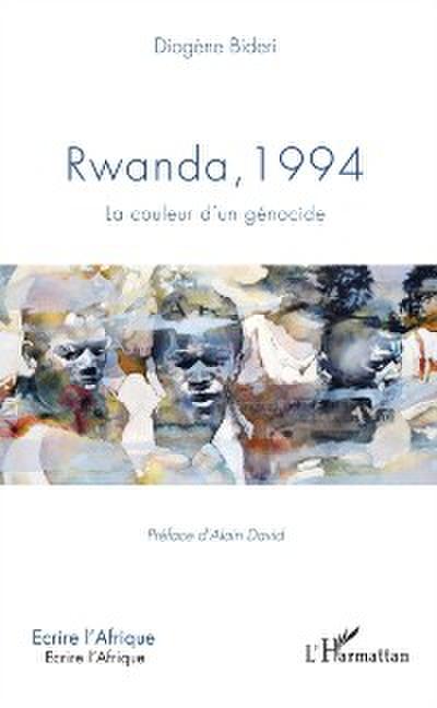 Rwanda, 1994 La couleur d’’un génocide