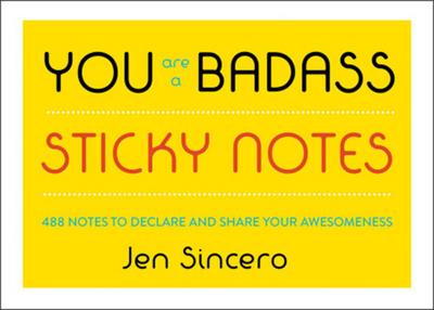 You Are a Badass(r) Sticky Notes