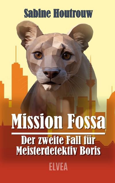 Mission Fossa - Der zweite Fall für Meisterdetektiv Boris