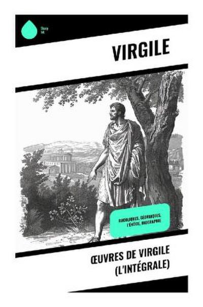uvres de Virgile (L’Intégrale)