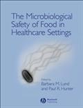 The Microbiological Safety of Food in Healthcare Settings
