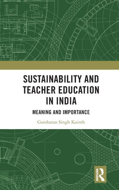 Sustainability and Teacher Education in India