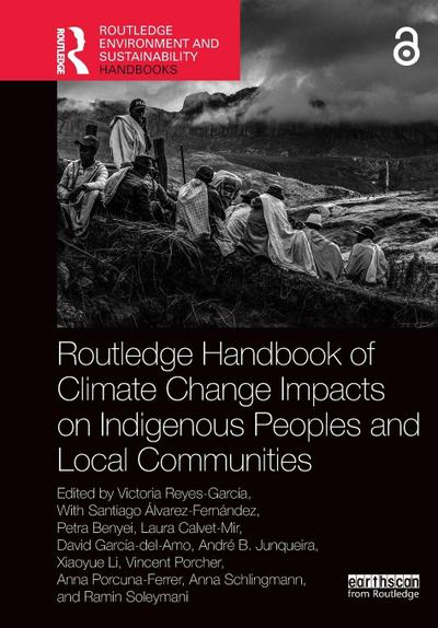 Routledge Handbook of Climate Change Impacts on Indigenous Peoples and Local Communities