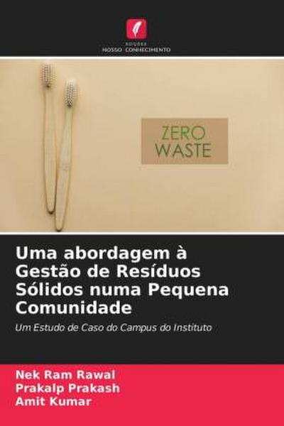 Uma abordagem à Gestão de Resíduos Sólidos numa Pequena Comunidade