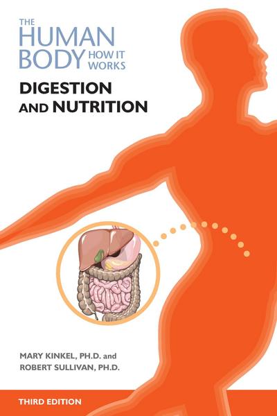 Digestion and Nutrition, Third Edition (Ls Edition)