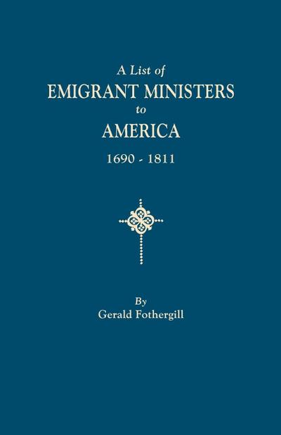 List of Emigrant Ministers to America, 1690-1811