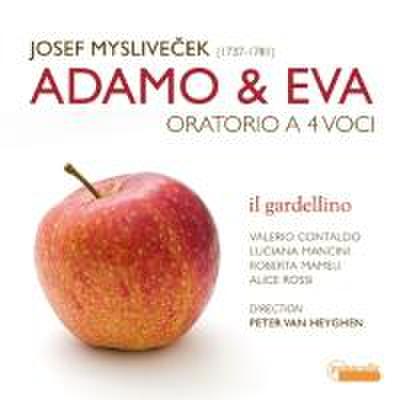 Mameli/Rossi/Van Heyghen/Il Gardellino: Adamo & Eva-Oratoriu
