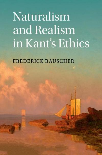 Naturalism and Realism in Kant’s Ethics