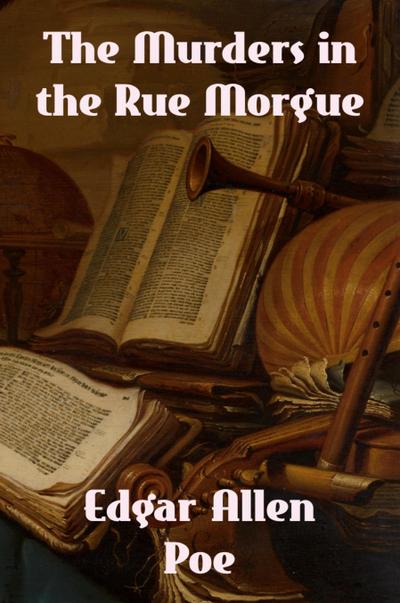 The Murders in the Rue Morgue