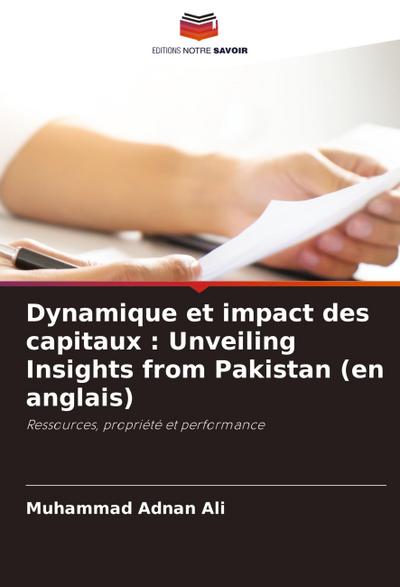 Dynamique et impact des capitaux : Unveiling Insights from Pakistan (en anglais)