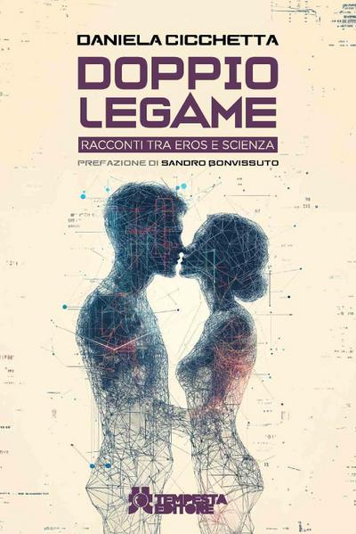 Cicchetta, D: Doppio legame. Racconti tra eros e scienza