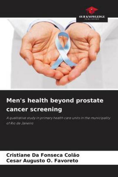Men’s health beyond prostate cancer screening