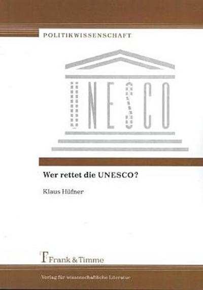 Wer rettet die UNESCO?