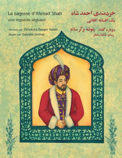 La sagesse d’Ahmad Shah