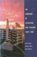 Remaking of Television New Zealand 1984-1992