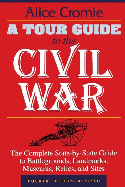 A Tour Guide to the Civil War